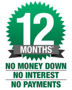 12 Months - No Money Down, No Interest, No Payments